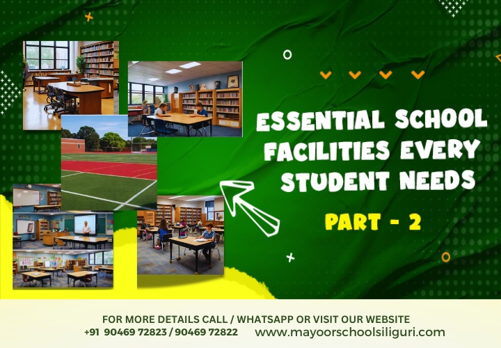 Essential School Facilities Every Student Needs- PART 2