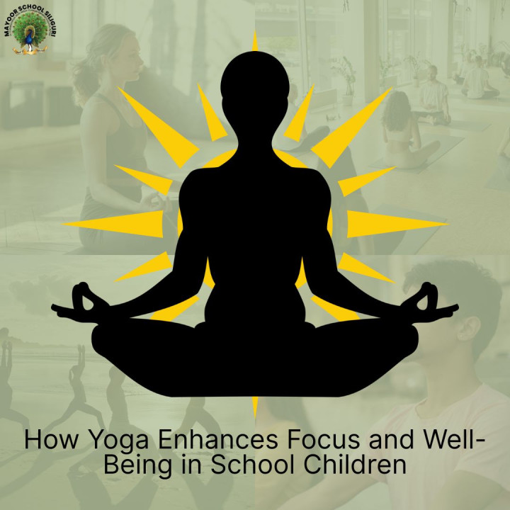 How Yoga Enhances Focus and Well-Being in School Children