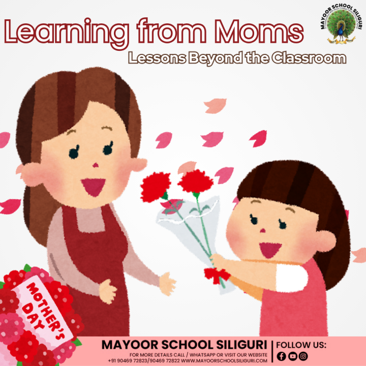 Learning from Moms: Lessons Beyond the Classroom