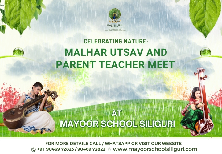 Celebrating Nature: Malhar Utsav and Parent Teacher Meet at Mayoor School Siliguri