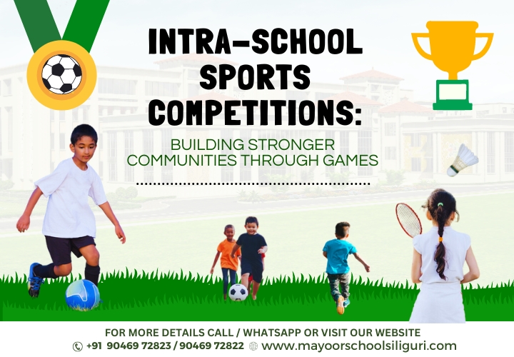 Intra-School Sports Competitions: Building Stronger Communities Through Games